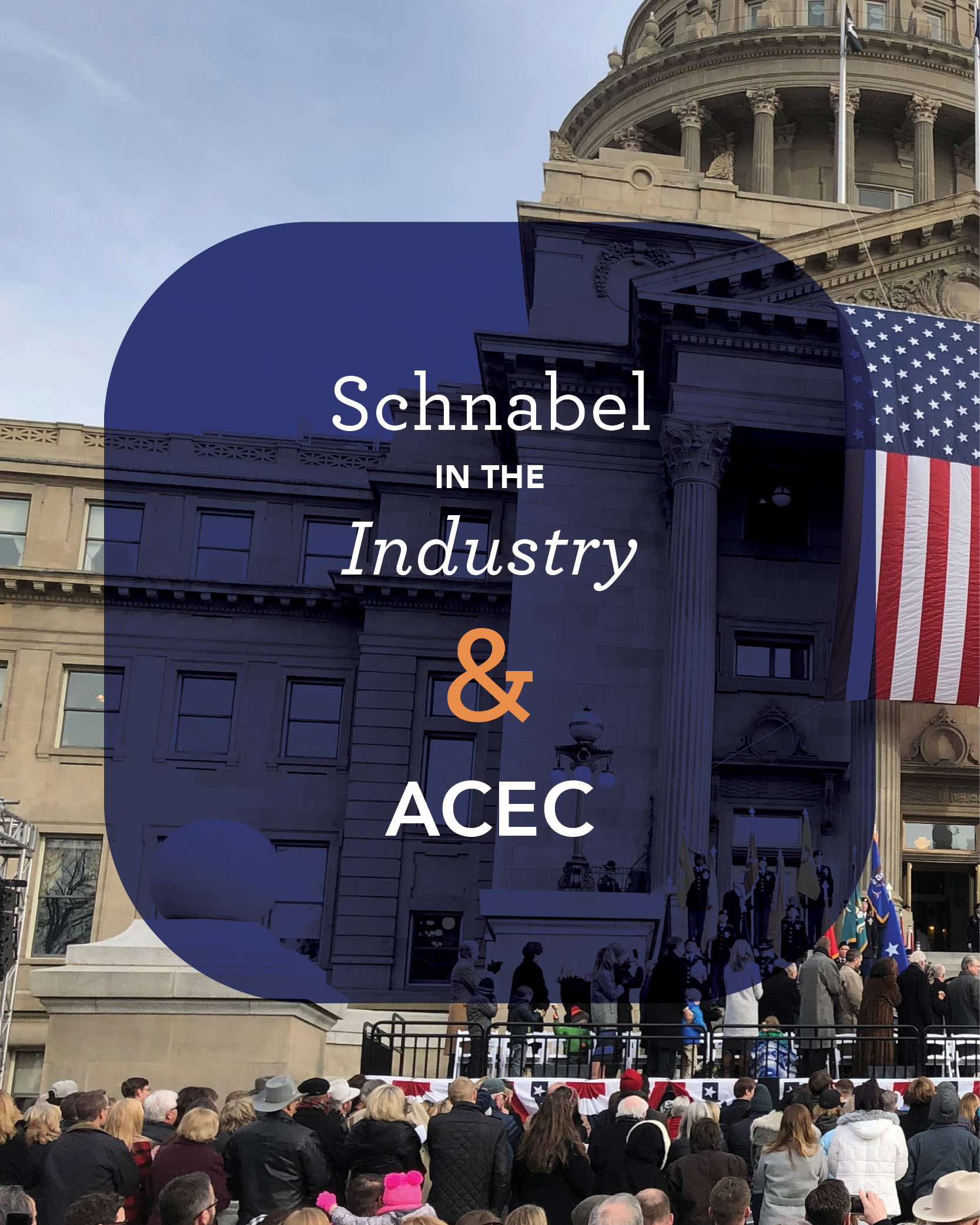 Schnabel in the Industry: Schnabel & ACEC | Schnabel Engineering
